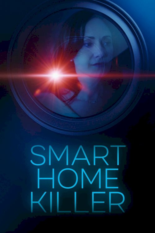 Smart Home Killer - Movie Poster Smart Home Killer - Movie Poster
