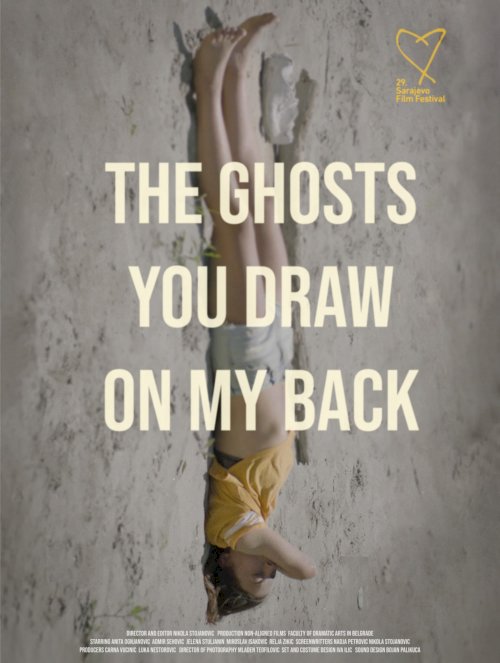The Ghosts You Draw On My Back - Movie Poster The Ghosts You Draw On My Back - Movie Poster