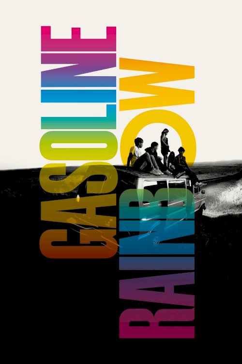 Gasoline Rainbow - Movie Poster Gasoline Rainbow - Movie Poster