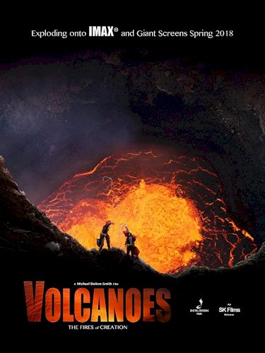 Volcanoes: The Fires of Creation - Movie Poster