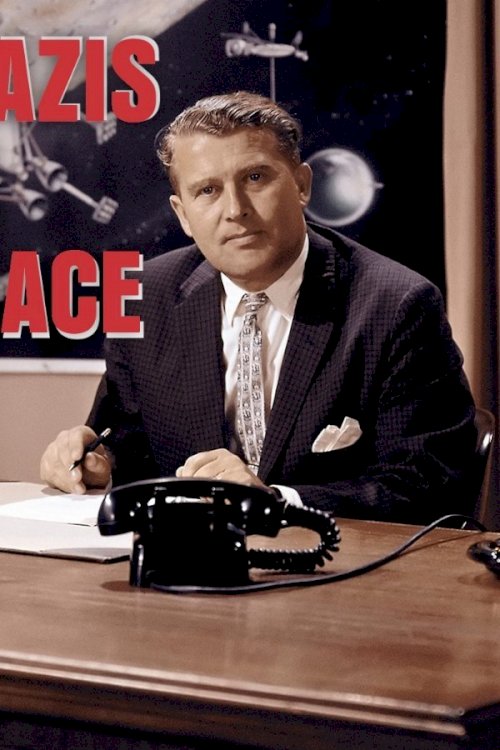 NASA, Nazis and the Space Race - Movie Poster NASA, Nazis and the Space Race - Movie Poster