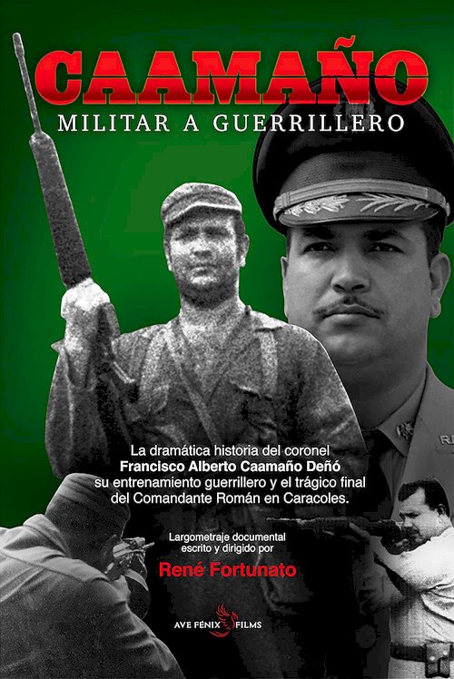 Caamaño: Militar a Guerrillero - Movie Poster Caamaño: Militar a Guerrillero - Movie Poster