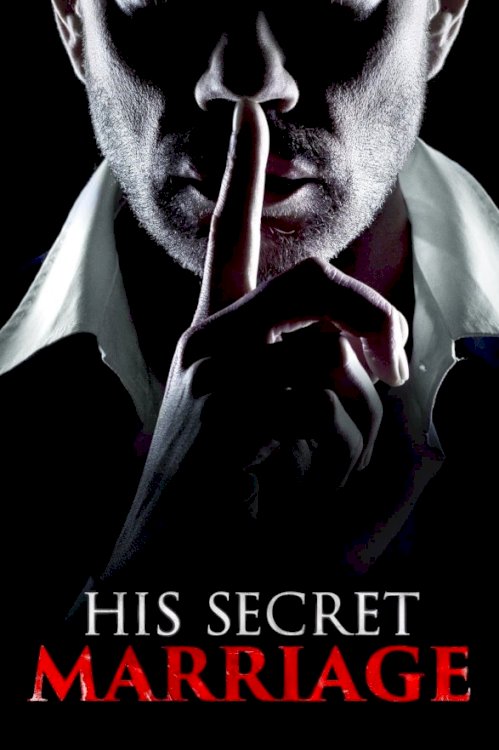 His Secret Marriage - Movie Poster His Secret Marriage - Movie Poster