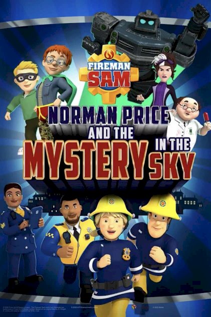 Fireman Sam: Norman Price and the Mystery in the Sky - Movie Poster