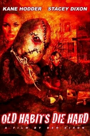 Old Habits Die Hard - Movie Poster Old Habits Die Hard - Movie Poster