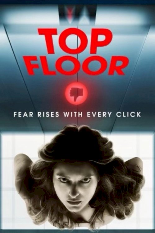 Top Floor - Movie Poster Top Floor - Movie Poster
