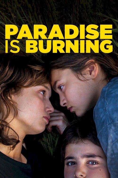 Paradise Is Burning - Movie Poster Paradise Is Burning - Movie Poster