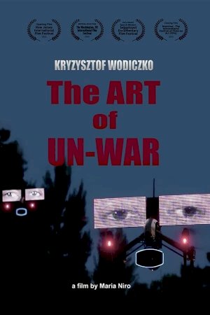 The Art of Un-War - Movie Poster The Art of Un-War - Movie Poster