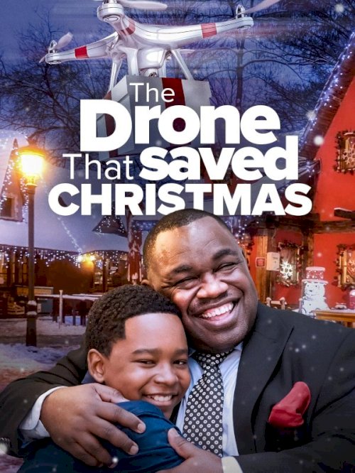 The Drone that Saved Christmas - Movie Poster The Drone that Saved Christmas - Movie Poster