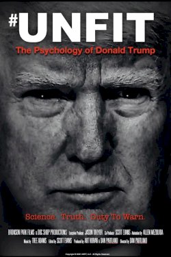 #UNFIT: The Psychology of Donald Trump - Movie Poster