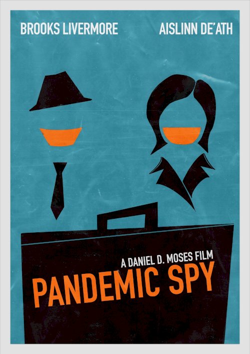 Pandemic Spy - Movie Poster Pandemic Spy - Movie Poster