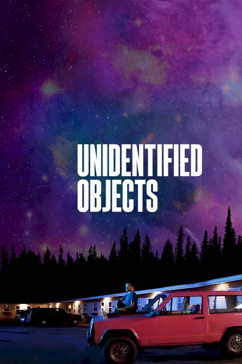 Unidentified Objects - Movie Poster Unidentified Objects - Movie Poster
