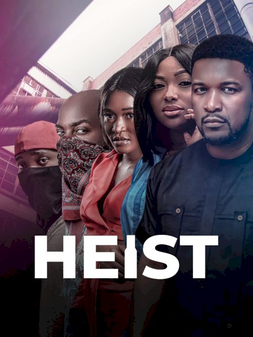 Heist - Movie Poster Heist - Movie Poster