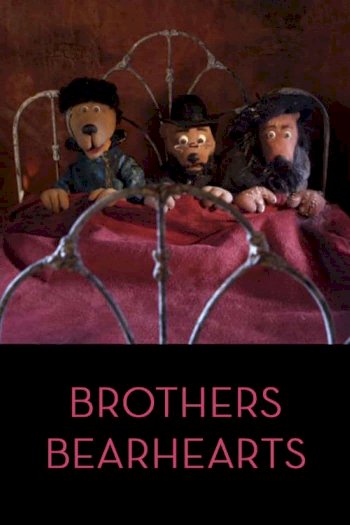 Brothers Bearhearts - Movie Poster Brothers Bearhearts - Movie Poster
