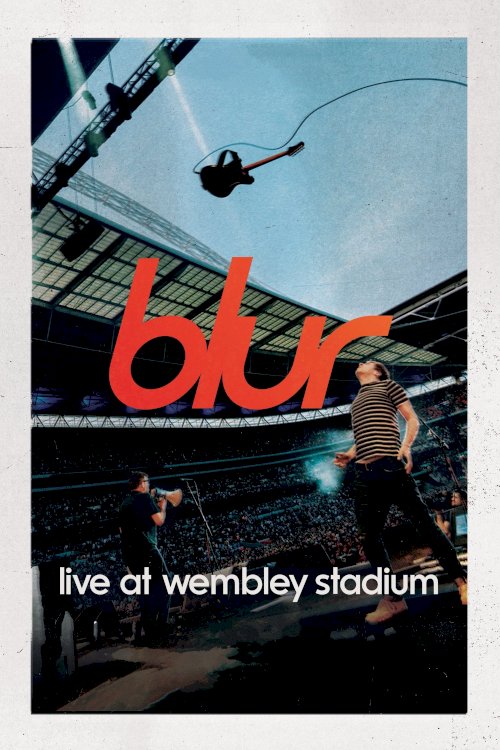 blur: Live at Wembley Stadium - Movie Poster blur: Live at Wembley Stadium - Movie Poster