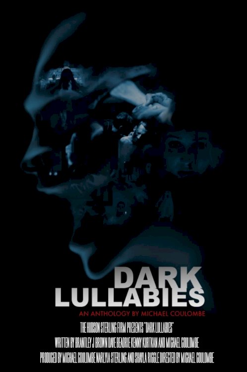 Dark Lullabies: An Anthology by Michael Coulombe - Movie Poster Dark Lullabies: An Anthology by Michael Coulombe - Movie Poster