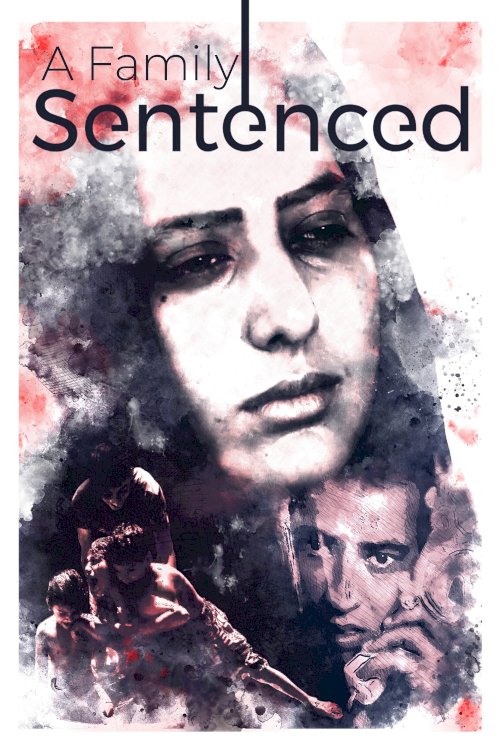 A Family Sentenced - Movie Poster A Family Sentenced - Movie Poster