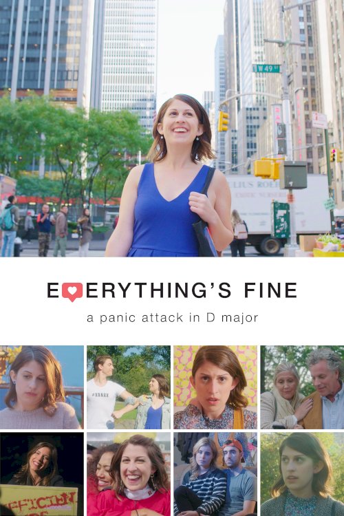 Everything's Fine: A Panic Attack in D Major - Movie Poster Everything's Fine: A Panic Attack in D Major - Movie Poster
