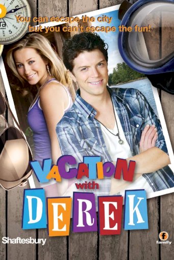 Vacation with Derek - Movie Poster Vacation with Derek - Movie Poster