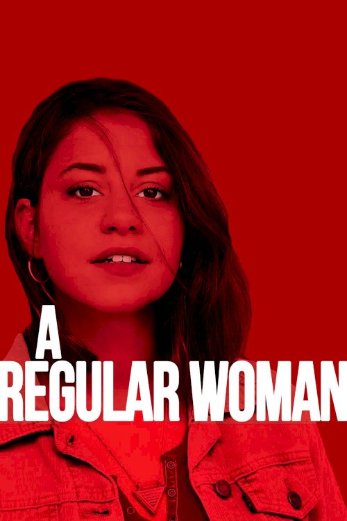 A Regular Woman - Movie Poster A Regular Woman - Movie Poster