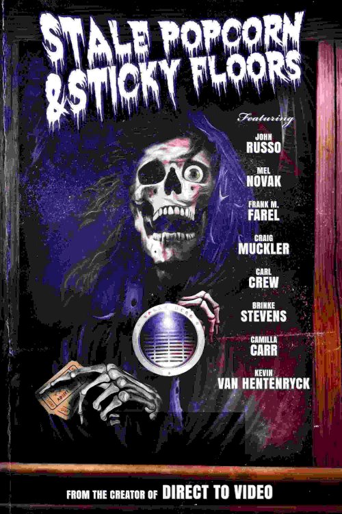 Stale Popcorn & Sticky Floors - Movie Poster Stale Popcorn & Sticky Floors - Movie Poster