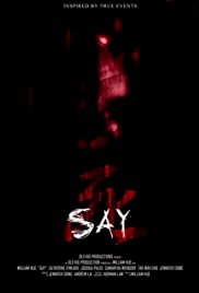 Say - Movie Poster Say - Movie Poster