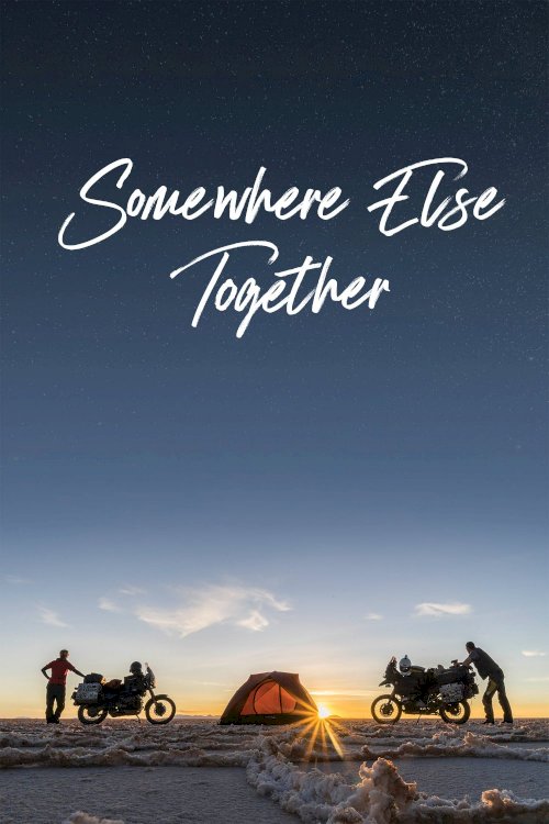 Somewhere Else Together - Movie Poster Somewhere Else Together - Movie Poster