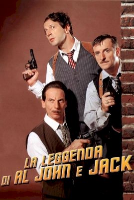 The Legend of Al, John and Jack - Movie Poster The Legend of Al, John and Jack - Movie Poster