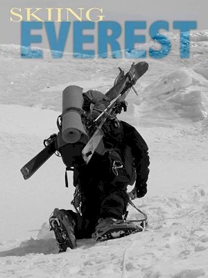 Skiing Everest - Movie Poster Skiing Everest - Movie Poster