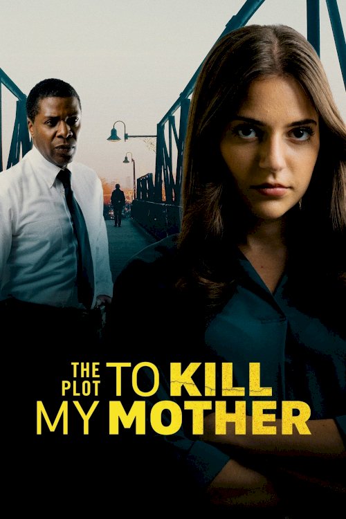 The Plot to Kill My Mother - Movie Poster The Plot to Kill My Mother - Movie Poster