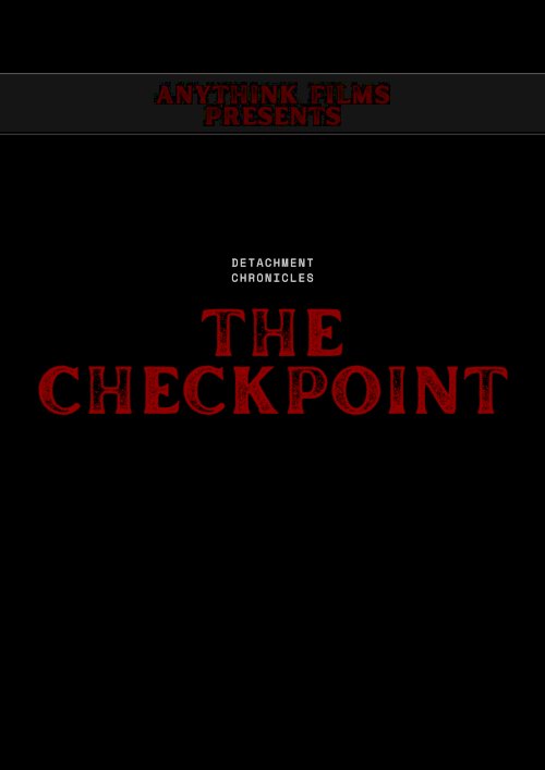 The Checkpoint - Movie Poster The Checkpoint - Movie Poster