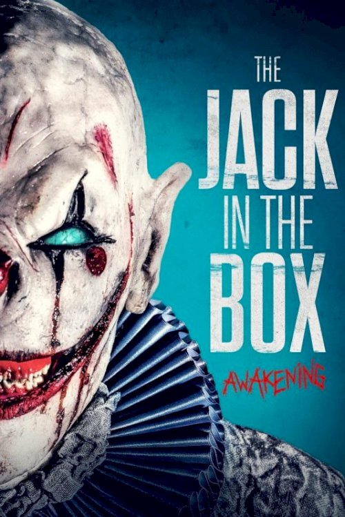 The Jack in the Box: Awakening - Movie Poster The Jack in the Box: Awakening - Movie Poster