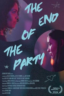The End of the Party - Movie Poster The End of the Party - Movie Poster
