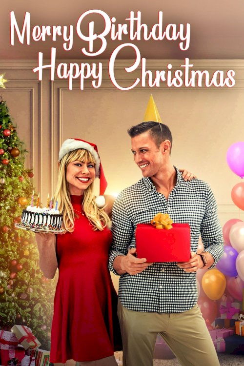 Merry Birthday, Happy Christmas - Movie Poster Merry Birthday, Happy Christmas - Movie Poster