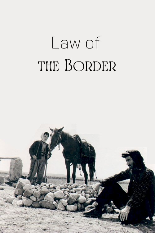 Law of the Border - Movie Poster Law of the Border - Movie Poster