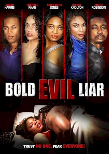 Bold Evil Liar - Movie Poster Bold Evil Liar - Movie Poster
