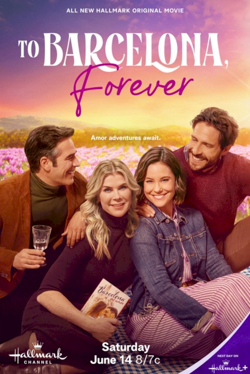 To Barcelona, Forever - Movie Poster To Barcelona, Forever - Movie Poster