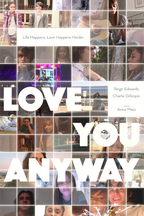 Love You Anyway - Movie Poster Love You Anyway - Movie Poster
