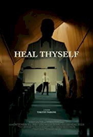 Heal Thyself - Movie Poster