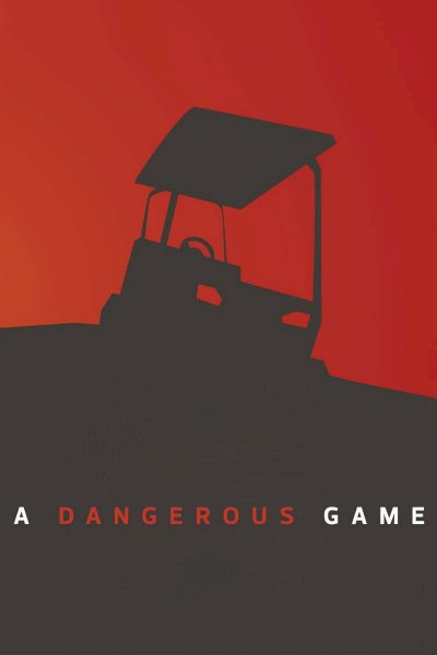 A Dangerous Game - Movie Poster A Dangerous Game - Movie Poster