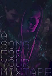 A Song For Your Mixtape - Movie Poster A Song For Your Mixtape - Movie Poster