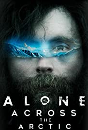 Alone Across the Arctic - Movie Poster Alone Across the Arctic - Movie Poster