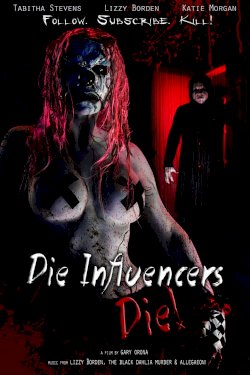 Die Influencers Die - Movie Poster Die Influencers Die - Movie Poster