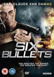 Six Bullets - Movie Poster