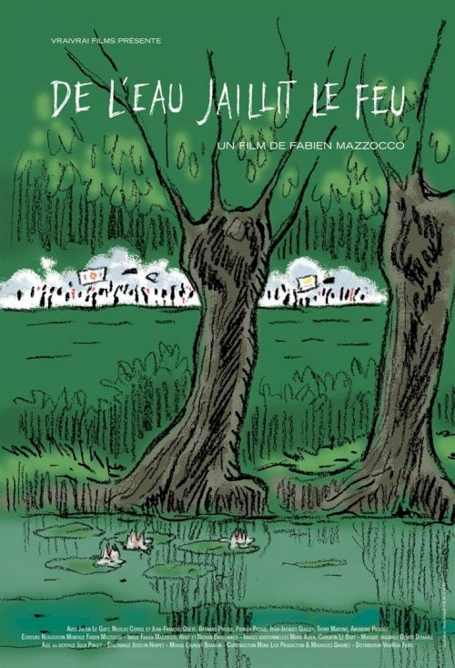 De l'eau jaillit le feu - Movie Poster De l'eau jaillit le feu - Movie Poster