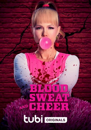 Blood, Sweat and Cheer - Movie Poster Blood, Sweat and Cheer - Movie Poster