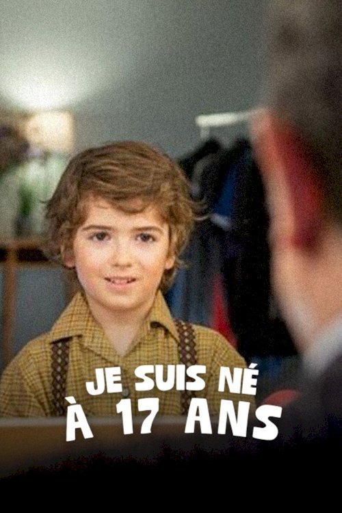 Je suis né à 17 ans - Movie Poster Je suis né à 17 ans - Movie Poster