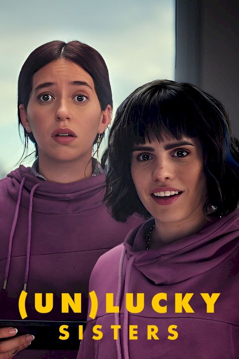 (Un)lucky Sisters - Movie Poster (Un)lucky Sisters - Movie Poster