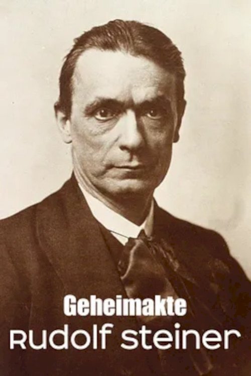 Secret File Rudolf Steiner Anthroposophist, occultist, influencer? - Movie Poster Secret File Rudolf Steiner Anthroposophist, occultist, influencer? - Movie Poster