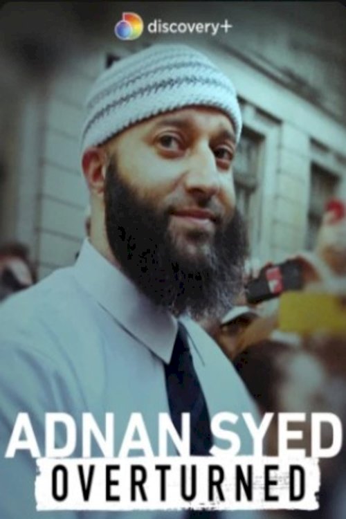 Adnan Syed: Overturned - Movie Poster Adnan Syed: Overturned - Movie Poster